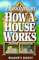 How a House Works (Family Handyman) – Paperback – GOOD