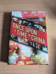 Once upon a Time in China : A Guide to Hong Kong, Taiwanese, and Mainland…