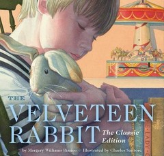 The Velveteen Rabbit: Or, How Toys Become Real by Williams, Margery