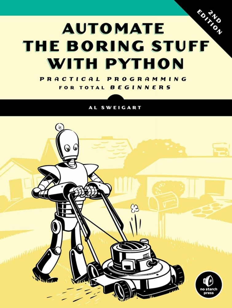 Automate the Boring Stuff with Python, 2nd Edition: Practical Programming fo…