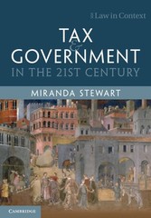 Tax and Government in the 21st Century (Law in Context)