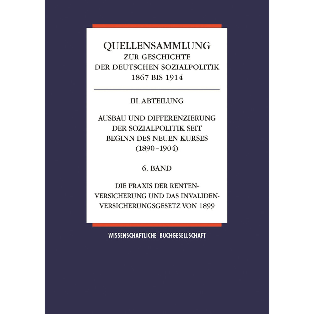 Band 6: Die Praxis der Rentenversicherung und das Invalidenversicherungsges …