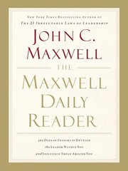 The Maxwell Daily Reader: 365 Days of Insight to Develop the Leader Within Y…