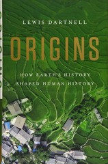 Origins: How Earth’s History Shaped Human History