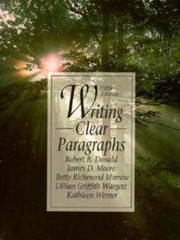 Writing Clear Paragraphs by Robert B. Donald (1995, Trade Paperback)