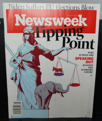 NEWSWEEK ~ July 5, 2024 issue — Judges speak out against the Supreme Court