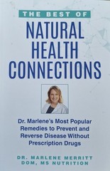 The Best of Natural Health Connections by Dr. Marlene Merritt