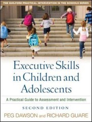 Executive Skills in Children and Adolescents: A Practical Guide to Assessment…