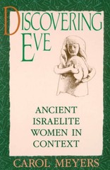 Discovering Eve: Ancient Israelite Women in Context (Oxford Paperbacks) – GOOD