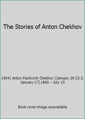 The Stories of Anton Chekhov