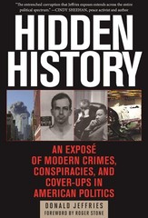 Hidden History: An Exposé of Modern Crimes, Conspiracies, and Cover-Ups in …