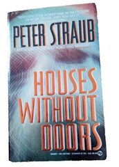 Vtg 1991 1st Signet Printing Houses Without Doors By Peter Straub Paperback Book