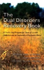 ANONYMOUS The Dual Disorders Recovery Book (Paperback) (UK IMPORT)