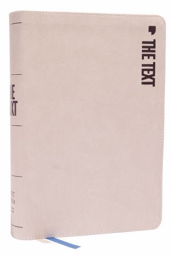 The TEXT Bible: Uncover the message between God, humanity, and you (NET, Stone L