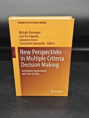 New Perspectives in Multiple Criteria Decision Making : Innovative Applications