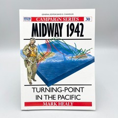 Midway 1942 Turning-Point in the Pacific Osprey Military Campaign Series#30 1993