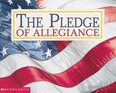 The Pledge of Allegiance by Scholastic
