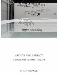 Archive and Artifact: Susan Howe’s Factual Telepathy Paperback W.