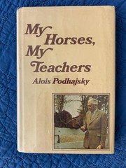 Vintage 1968 1st US Printing of MY HORSES, MY TEACHERS by Alois Podhajsky HC DJ