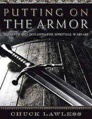 Putting on the Armor: Equipped and Deployed for Spiritual Warfare – GOOD