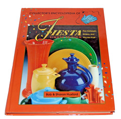 Collectors Encyclopedia of Fiesta: Plus Harlequin, Riviera, and Kitchen Kraft HC