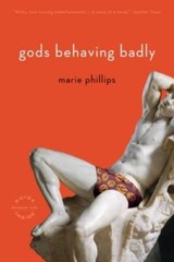 Gods Behaving Badly: A Novel – Perfect Paperback By Phillips, Marie – GOOD