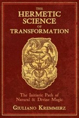 The Hermetic Science of Transformation Format: General/trade