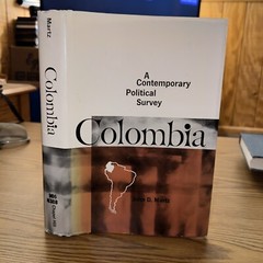 Colombia: A Contemporary Political Survey by John D. Martz Ex Lib 1964 2nd Print