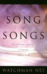 The Song of Songs – Paperback By Watchman Nee – GOOD