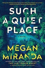Such a Quiet Place: A Novel – Hardcover, by Miranda Megan – Very Good u
