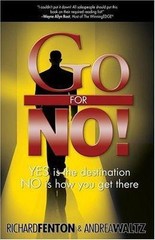 Go for No! : Yes Is the Destination, No Is How You Get There by Andrea Waltz …