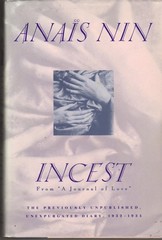 Incest: From a Journal of Love : The Unexpurgated Diary of Anias Nin, 1932-1…