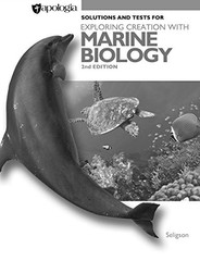 EXPLORING CREATION WITH MARINE BIOLOGY – SOLUTIONS AND By Sherri Seligson *Mint*
