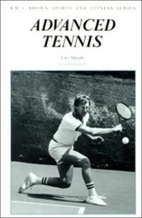 Advanced Tennis (WM C BROWN SPORTS AND FITNESS SERIES) by Chet Murphy