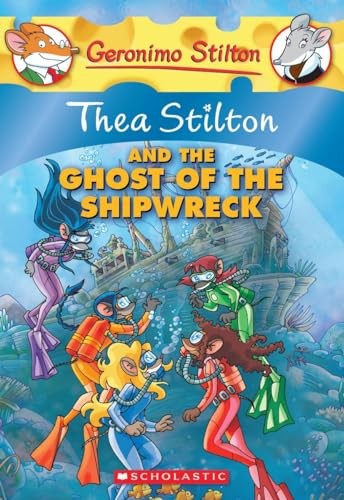 Thea Stilton and the Ghost of the Shipwreck (Geronimo Stilton Spec – VERY GOOD
