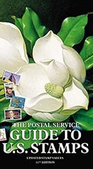 The Postal Service Guide to U. S. Stamps United States Postal Ser