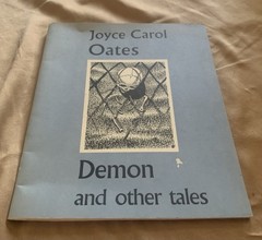 Demon and other tales by Joyce Carol Oates Necronomicon Press, 1996 1st Ed.