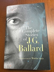 The Complete Stories of J. G. Ballard