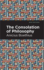 The Consolation of Philosophy (Paperback or Softback)