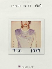 Taylor Swift – 1989 Songbook | Piano, Vocal and Guitar Chords | Features “Sh…