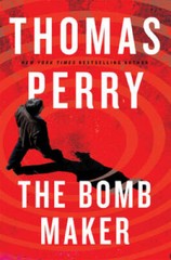 The Bomb Maker – Hardcover By Perry, Thomas – GOOD