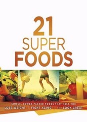 21 Super Foods by Charisma House