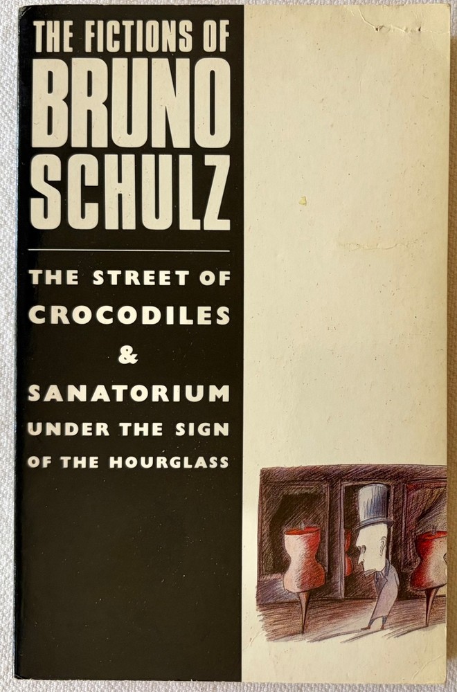 The Fictions of Bruno Schulz, vintage UK Picador paperback (1988)