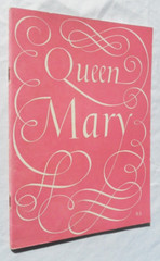 Queen Mary: The Story of Her Life On Her 83rd Birthday by Alice Hooper Beck