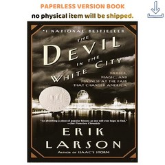 The Devil in the White City: A Saga of Magic and Murder , Erik Larson 2026