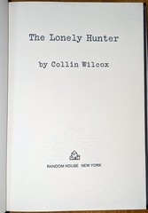SIGNED Collin Wilcox, THE LONELY HUNTER. 1st ed./1st printing, 1969. Review Copy