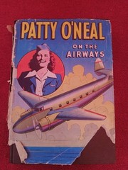 PATTY O’NEAL ON THE AIRWAYS BY RUBY LORRAINE RADFORD WHITMAN #2315 1946 ILL.