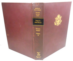 1965 U.S. Army Surgery In World War II Thoracic Surgery military medical book
