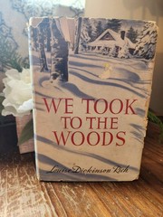 SIGNED COPY We Took to the Woods by Louise Dickinson Rich 1942, 1st Ed. HCDJ