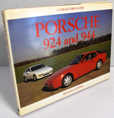 PORSCHE 924 AND 944: (A COLLECTOR’S GUIDE) By Michael Cotton *VERY GOOD*